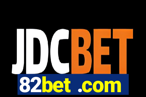 82bet .com